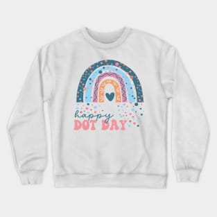 happy dot day 2023 Crewneck Sweatshirt